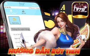 Hướng dẫn Rút tiền Hi79 an toàn