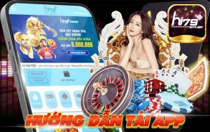 Hướng dẫn tải app Hi79 cho IOS/Android mới nhất