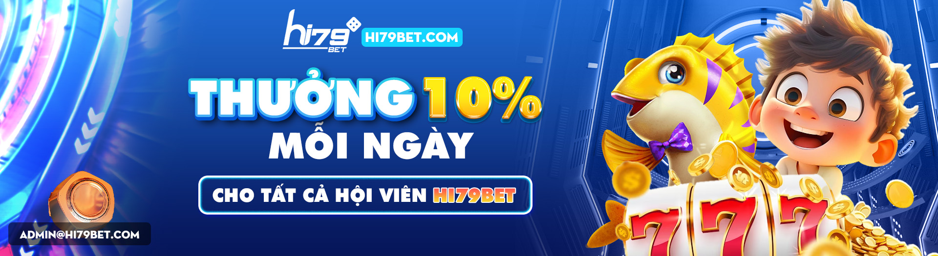 Thưởng 10% mỗi ngày tại Hi79