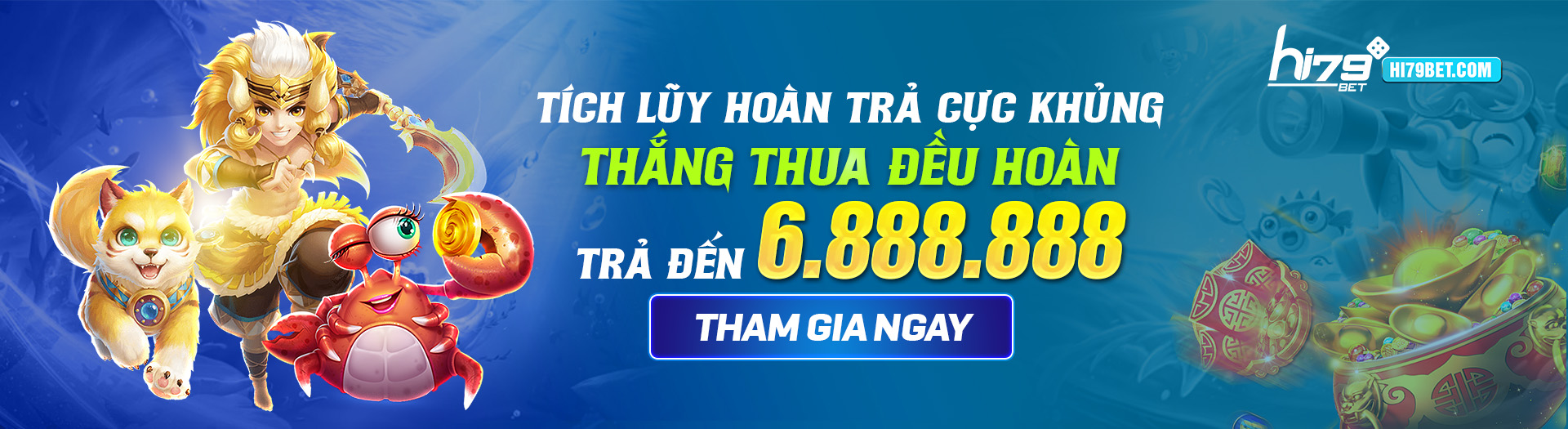 Tích lũy hoàn trả cực khủng lên đến 6.888.888 VNĐ